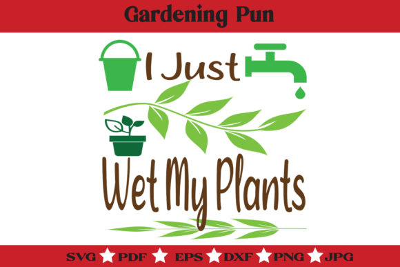 Download Funny Gardening Pun - Clipart - Cutfiles - Cutfiles Collection